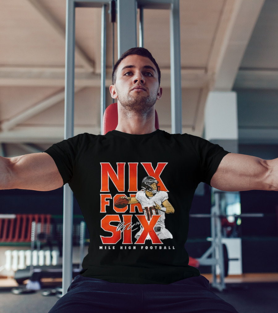 Nix For Six Mile High Football Quarterback Action Ready T-Shirt