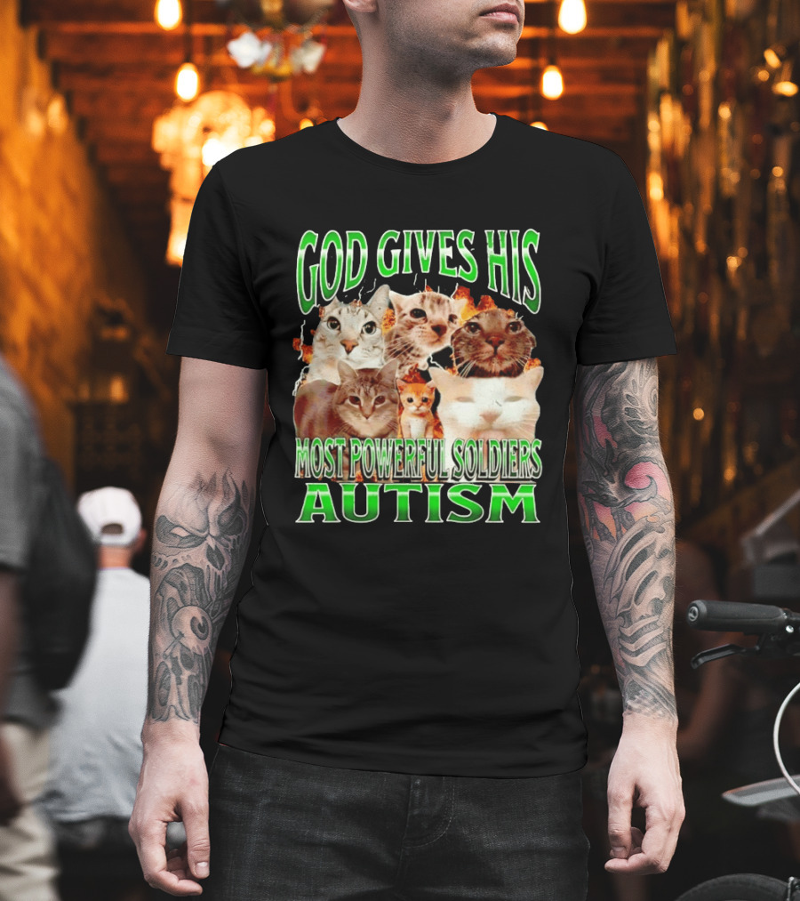 God Gives His Most Powerful Soldiers Autism Cats T-Shirt