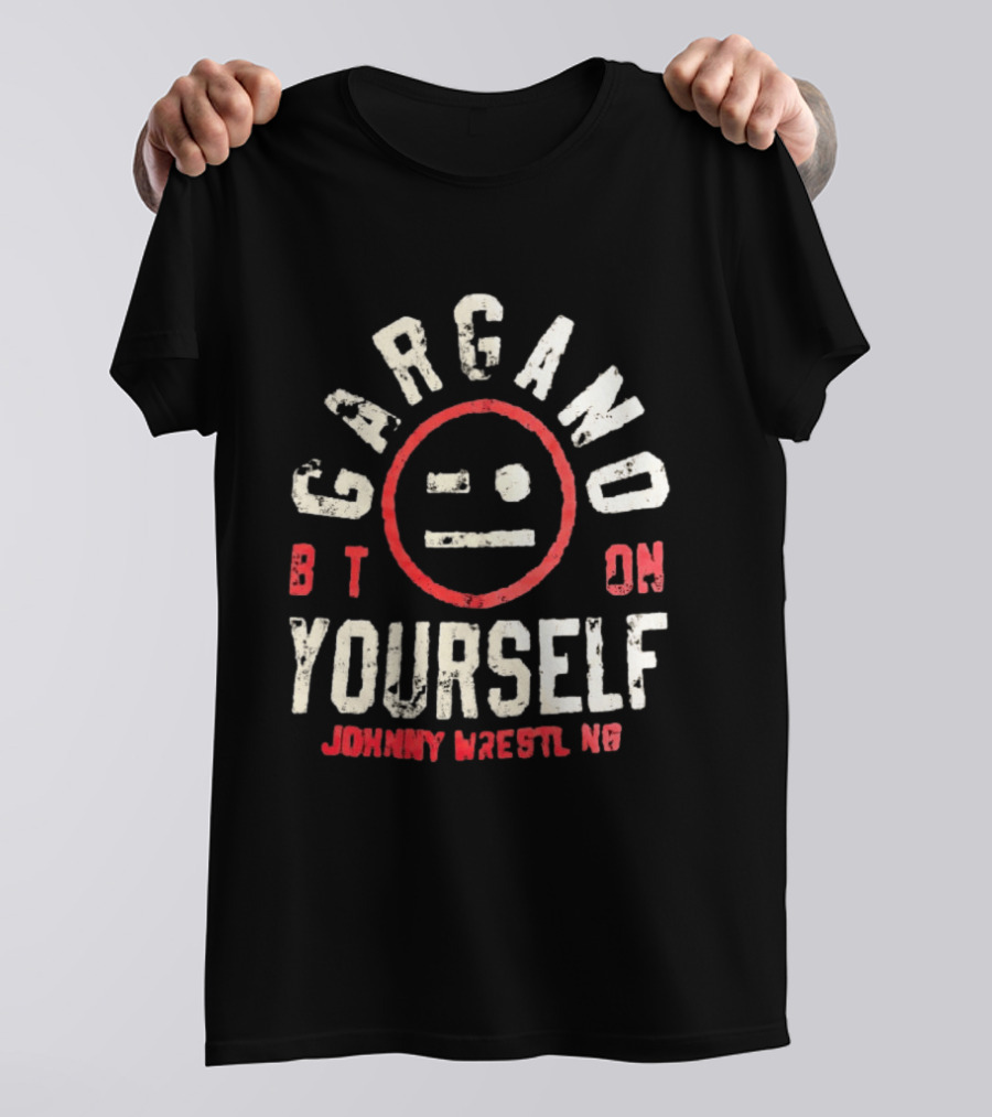 Gargano Bet On Yourself Johnny Wrestling T-Shirt
