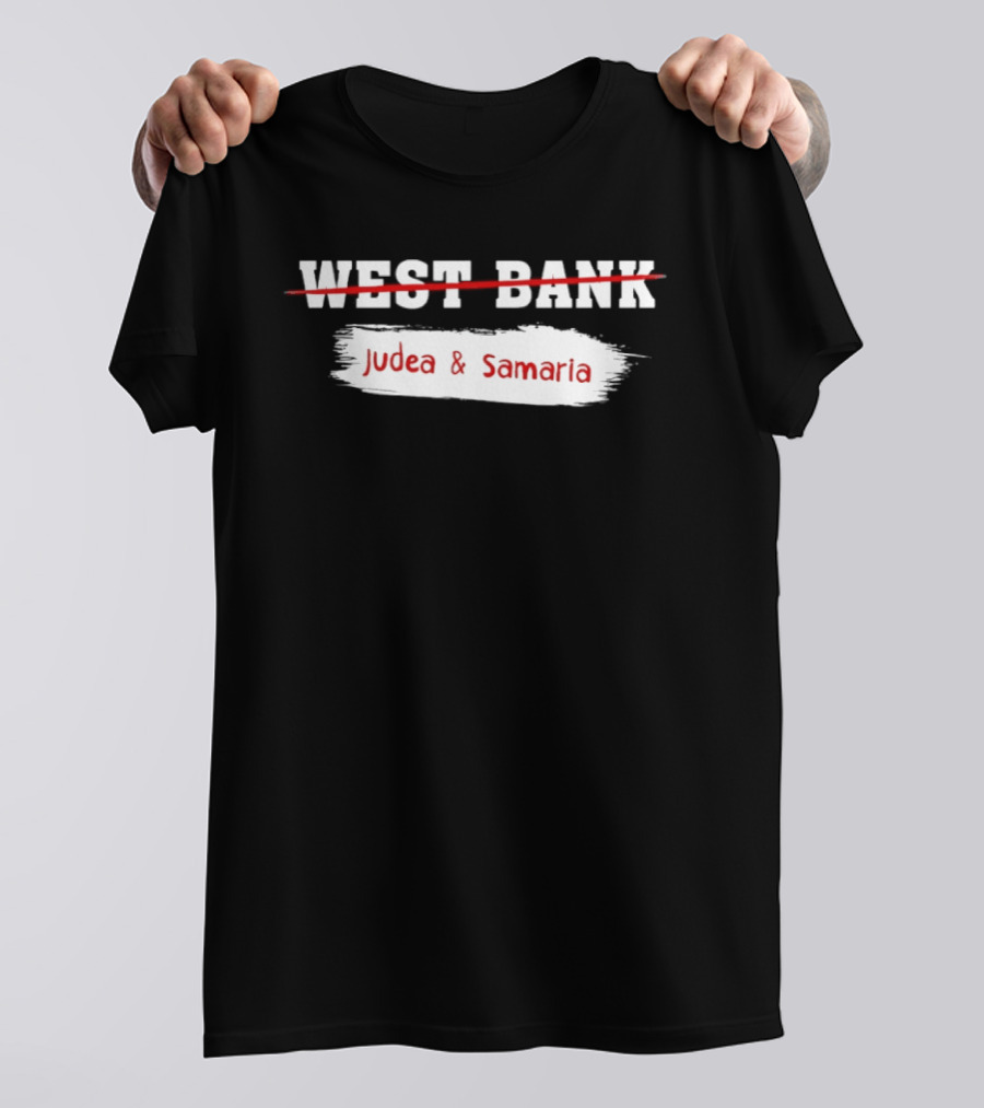 Judea & Samaria Not West Bank Symbolic T-Shirt