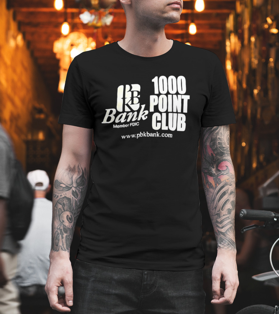 PBK Bank 1000 Point Club Member FDIC Www.pbkbank.com T-Shirt