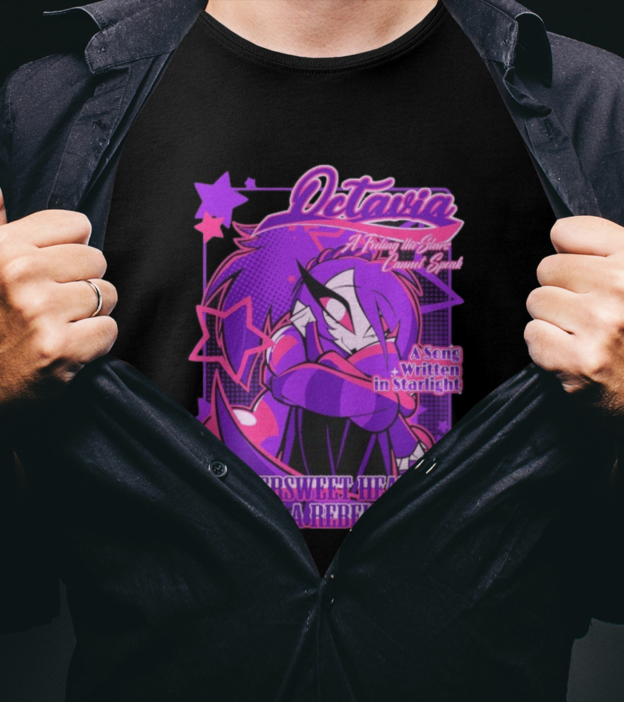 Octavia A Feeling The Stars Cannot Speak A Song Written In Starlight A Bittersweet Heart With A Rebel's Edge T-Shirt