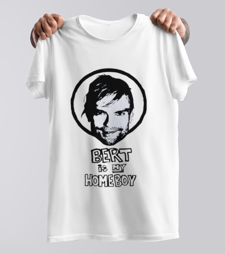 Bert Is My Homeboy Retro Pop Culture T-Shirt