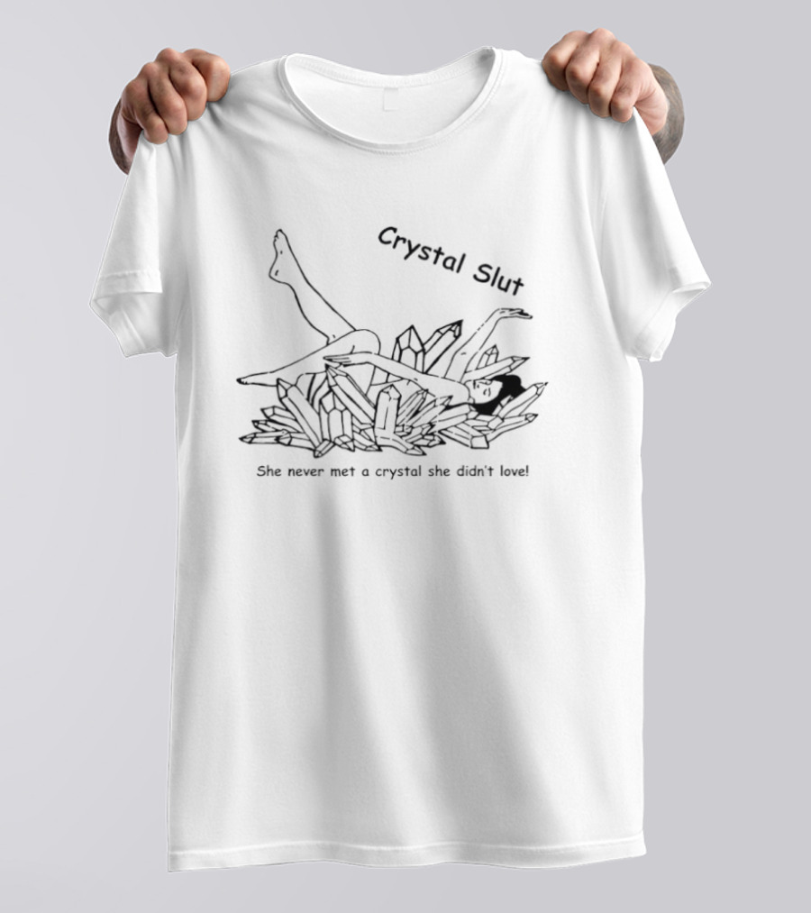 Crystal Slut She Never Met A Crystal She Didn't Love Retro Vibes T-Shirt