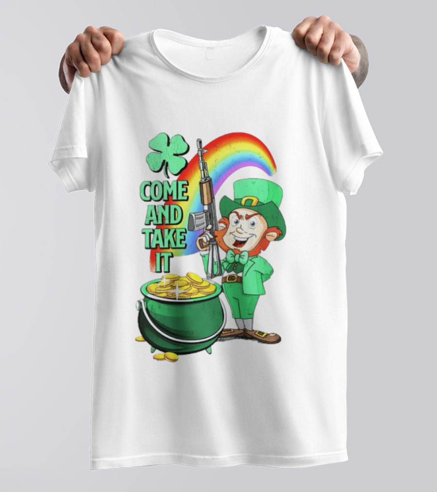 St Patrick Leprechaun Rifle Rainbow Pot Of Gold Come And Take It T-Shirt