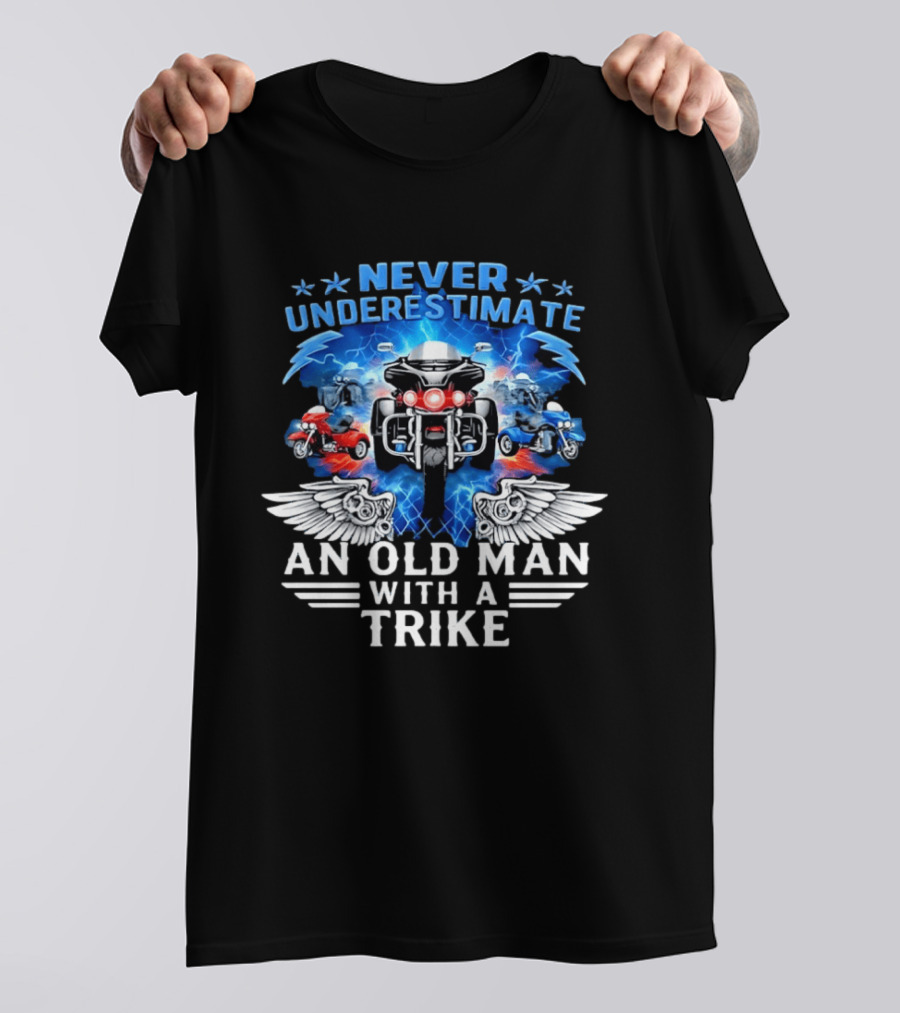 Never Underestimate An Old Man With A Trike Motorcycle Power Wings T-Shirt