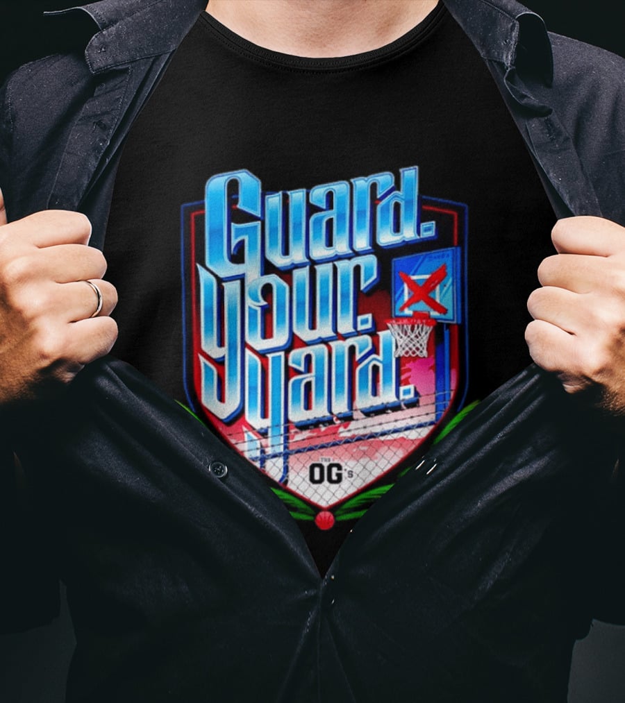 Guard Your Yard Basketball OG's Court Backboard Fence T-Shirt