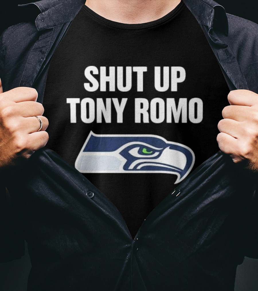SHUT UP TONY ROMO Seahawks T-Shirt