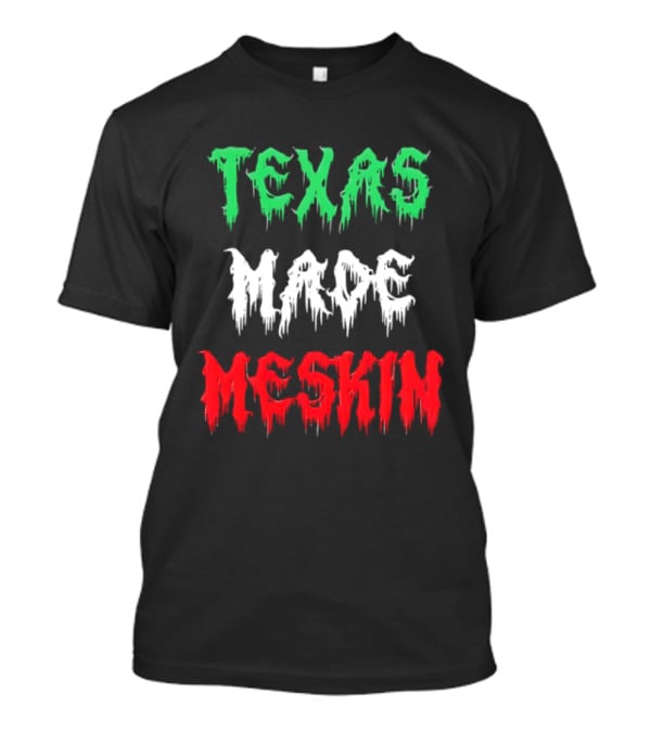 Texas Made Meskin Mexican Flag T-Shirt