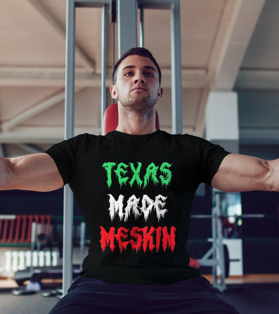 Texas Made Meskin Mexican Flag T-Shirt