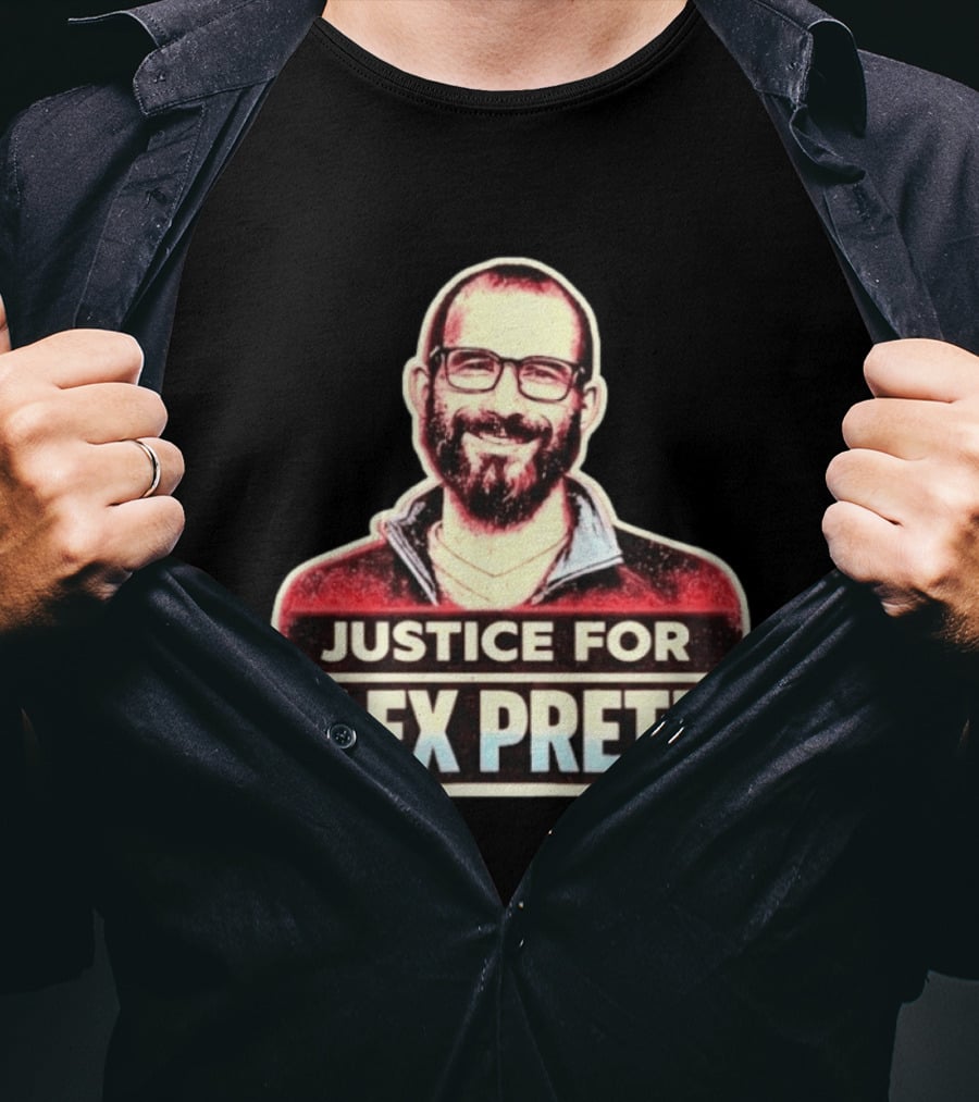Justice For Alex Pretti ICE Shooting Minneapolis Advocacy T-Shirt