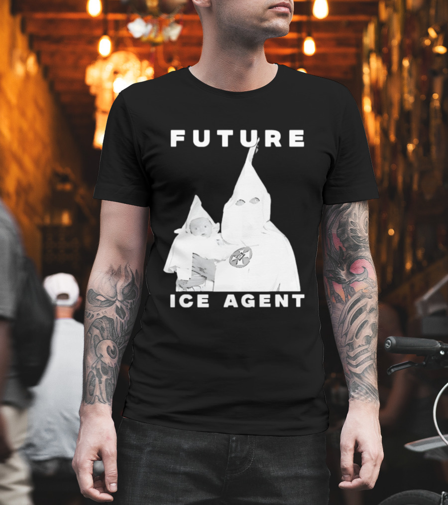 Ku Klux Klan Holding Baby Future ICE Agent T-Shirt