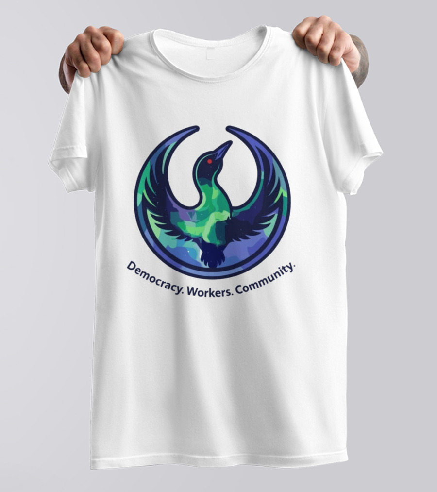 Democracy Workers Community Minnesota Rebellion Rebel Loon Aurora Borealis T-Shirt