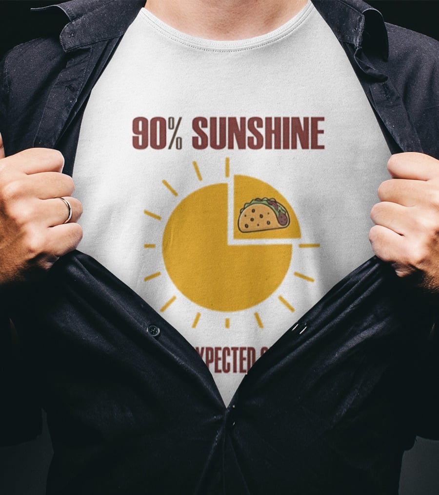 90 Percent Sunshine 10 Percent Unexpected Snacks Tacos Pie Chart T-Shirt