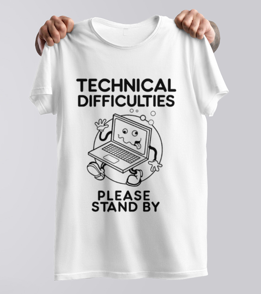 Technical Difficulties Please Stand By Laptop Cartoon T-Shirt