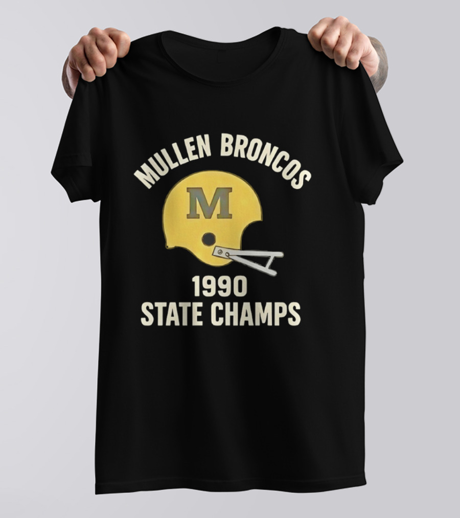Mullen Broncos 1990 State Champs Football Helmet T-Shirt