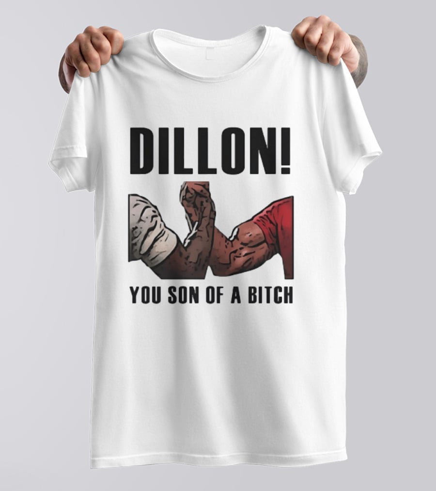 Dillon You Son Of A Bitch Arm Wrestling Meme Iconic Handshake T-Shirt