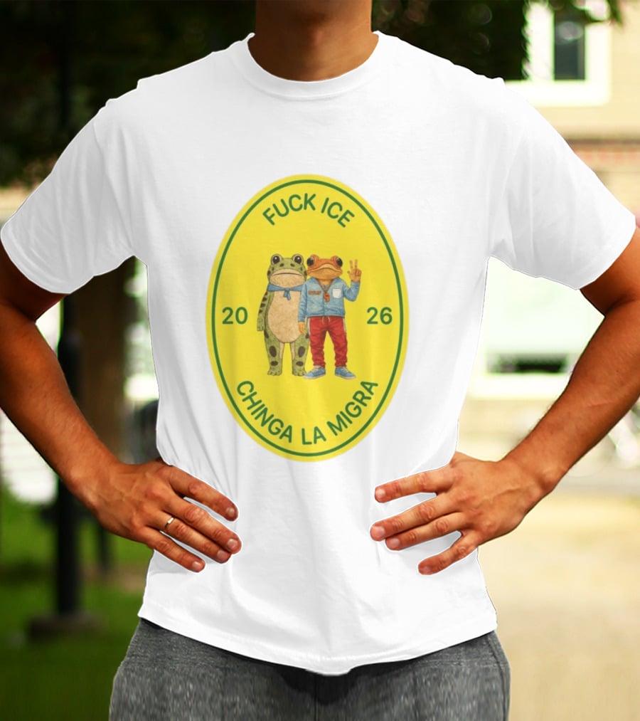 Fuck Ice Chinga La Migra Sapo Concho Frog 2026 T-Shirt
