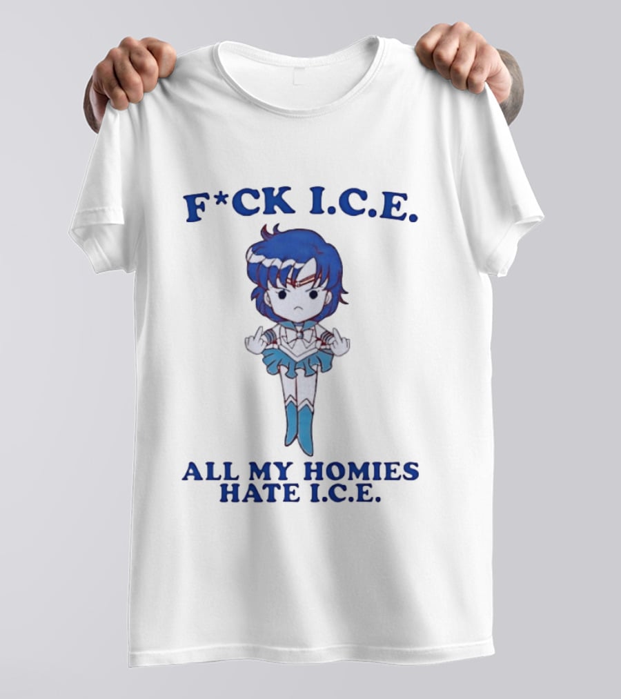 F*ck I.C.E. All My Homies Hate I.C.E. Sailor Mercury Middle Fingers T-Shirt
