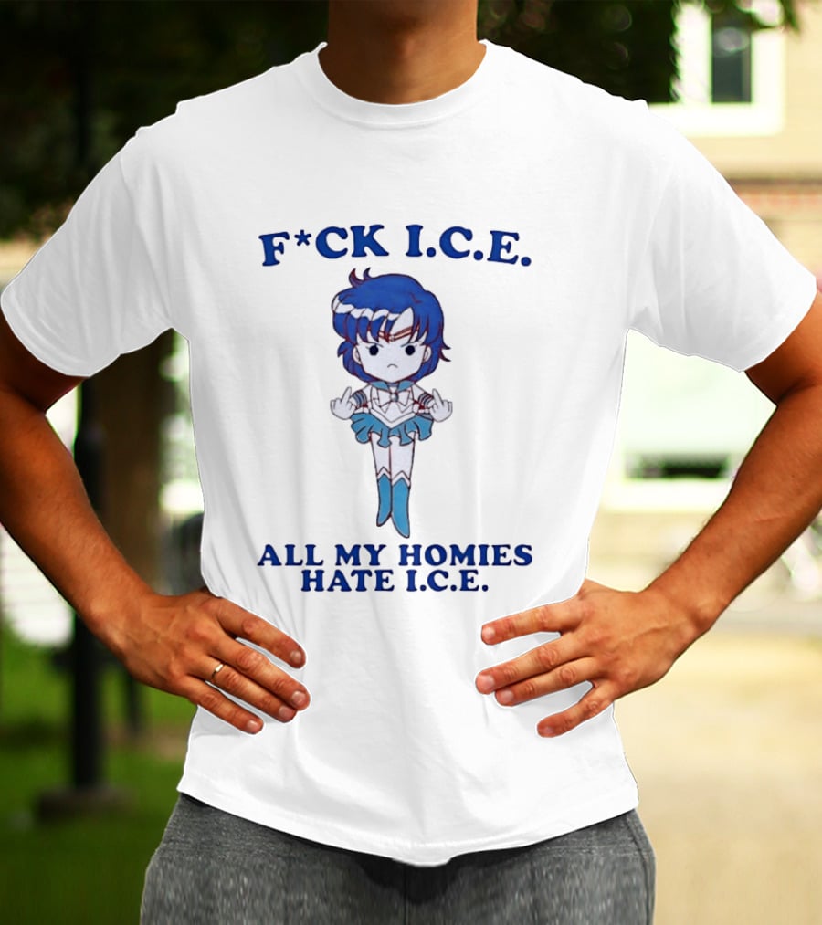 F*ck I.C.E. All My Homies Hate I.C.E. Sailor Mercury Middle Fingers T-Shirt