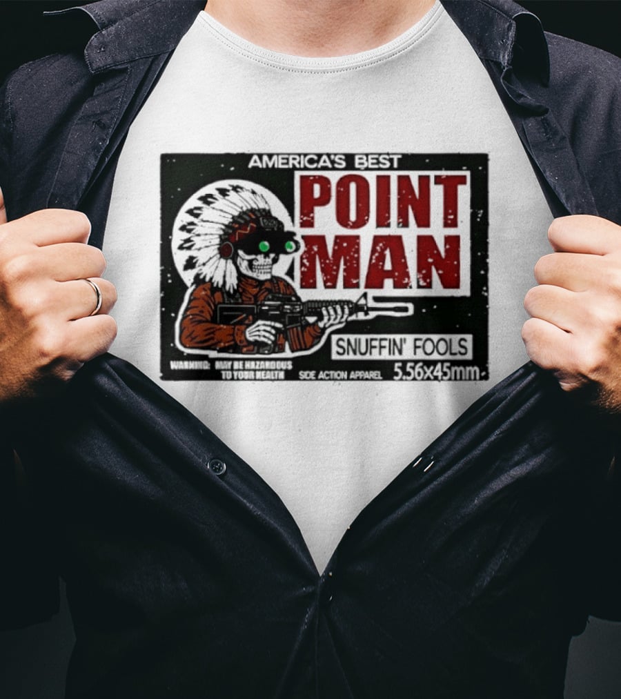America's Best Point Man Snuffin' Fools Skeleton With Rifle .16245mm T-Shirt