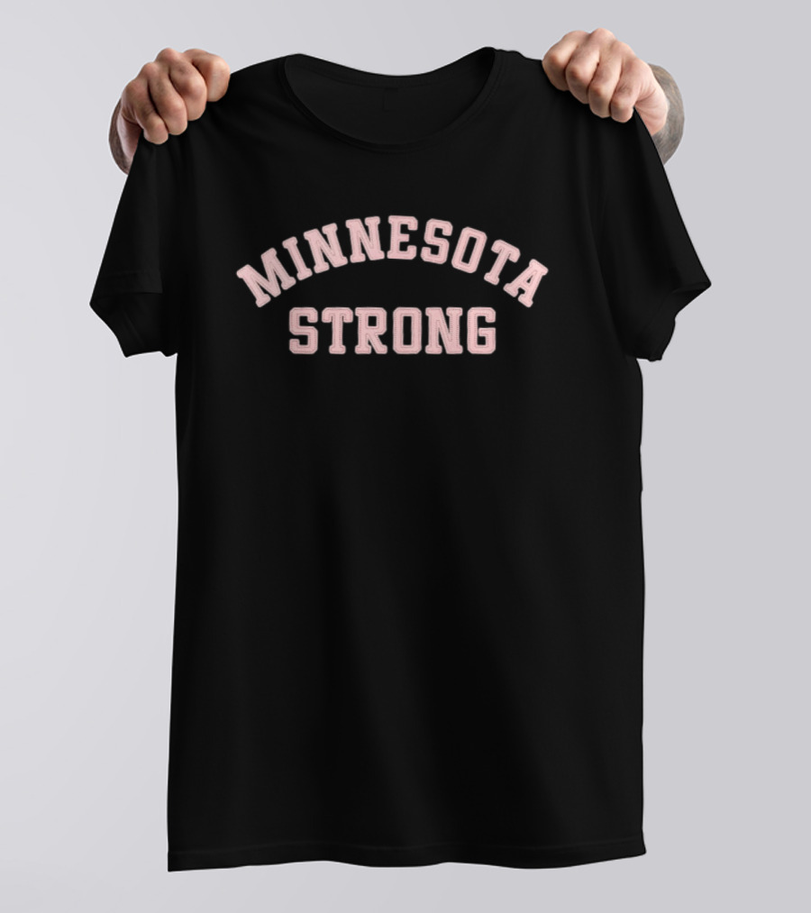 Minnesota Strong Minneapolis Protest Unity T-Shirt