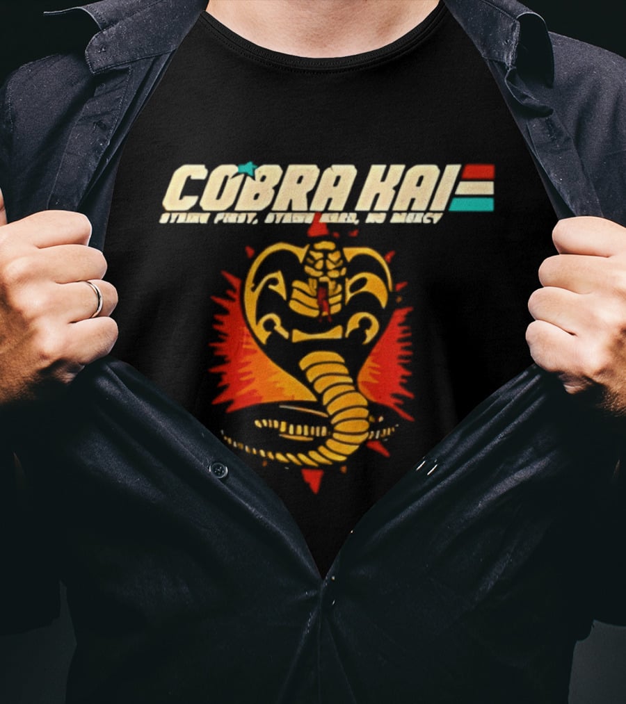 Cobra Kai Strike First Strike Hard No Mercy Iconic Cobra T-Shirt