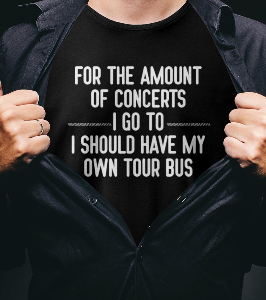 Concert Enthusiast Tour Bus Humor T-Shirt