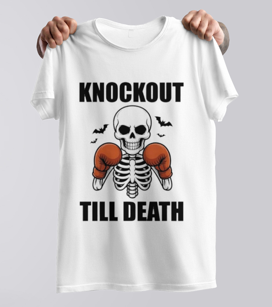 Knockout Till Death Skeleton With Boxing Gloves And Bats T-Shirt