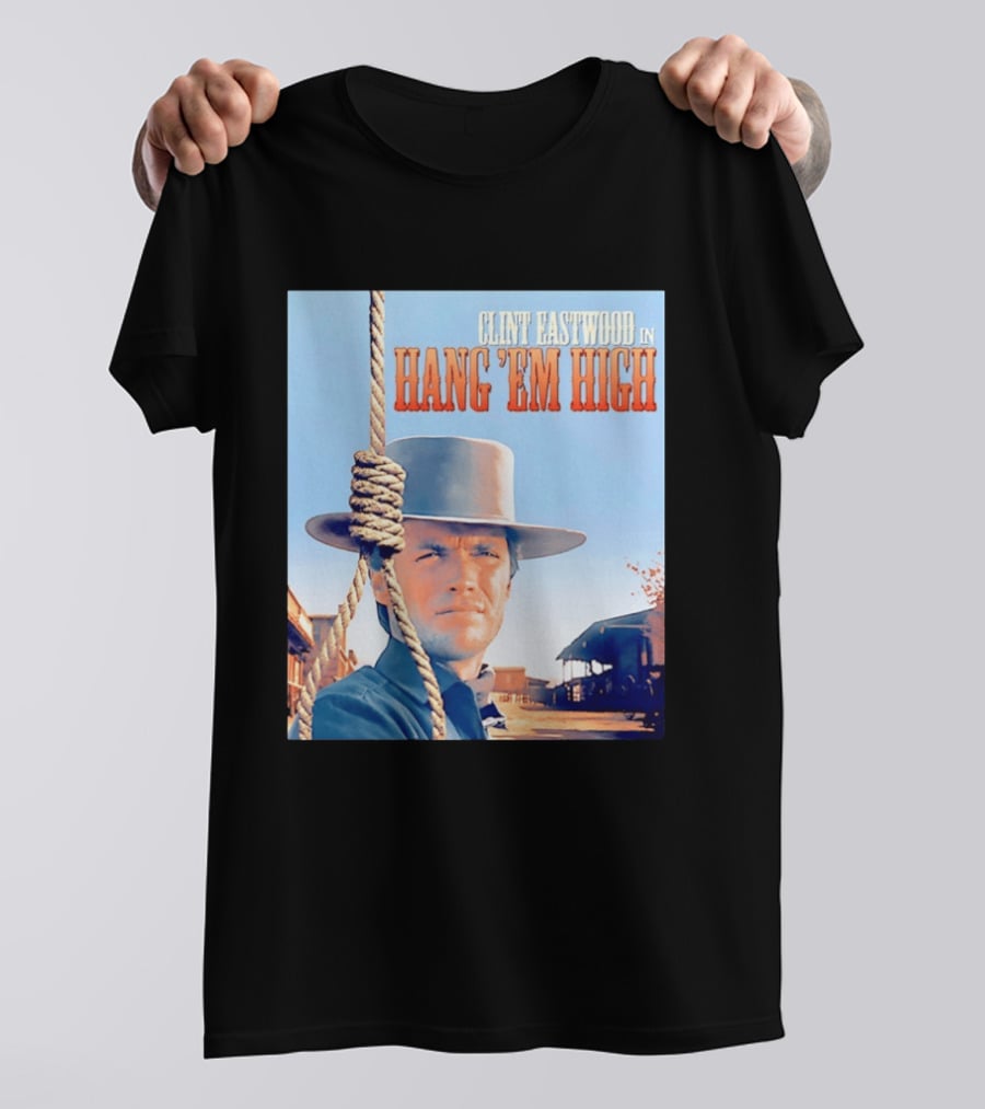 Clint Eastwood In Hang 'Em High Classic Western Film T-Shirt