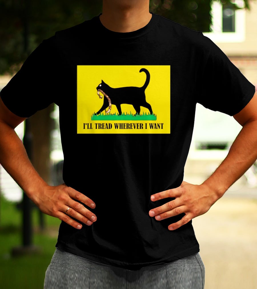 Black Cat I'll Tread Wherever I Want Gadsden T-Shirt