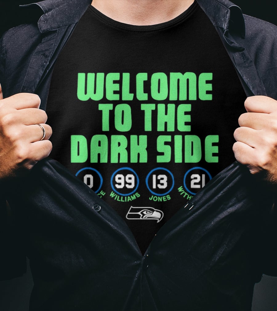 Welcome To The Dark Side Seahawks Lockett Reed Jones Witherspoon T-Shirt