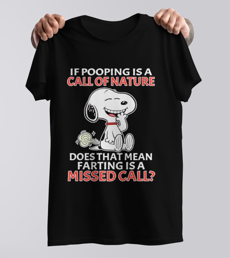 Snoopy Pooping Call Of Nature Farting Missed Call T-Shirt