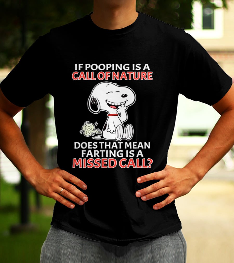 Snoopy Pooping Call Of Nature Farting Missed Call T-Shirt