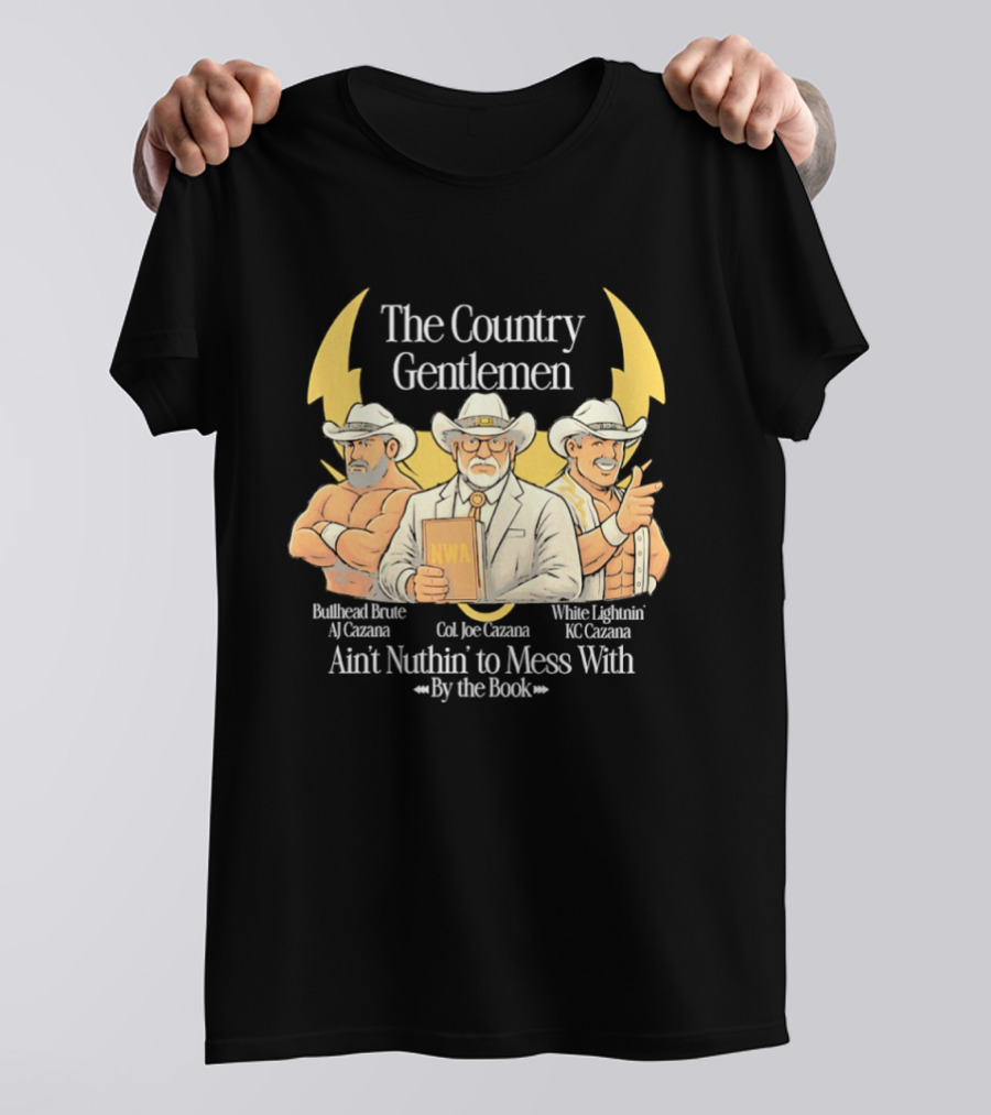 The Country Gentlemen Ain't Nuthin' To Mess With By The Book NWA White Lightning Bruised Bruce T-Shirt