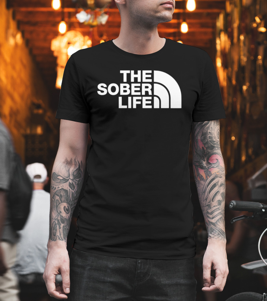 The Sober Life Parody The North Face T-Shirt