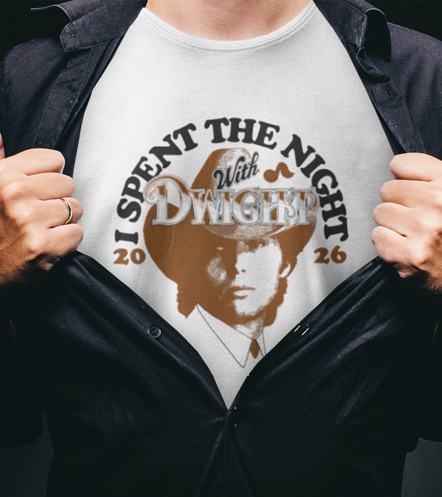 I Spent The Night With Dwight Cowboy Hat 2026 T-Shirt