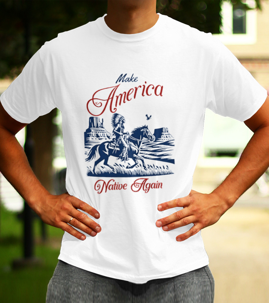 Make America Native Again Warrior On Horseback Heritage Riding Through Canyon T-Shirt