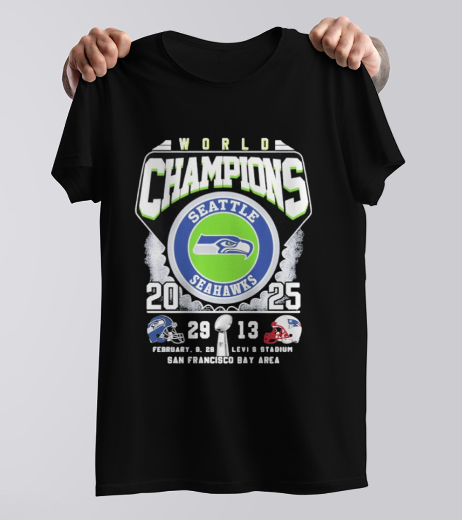 Seattle Seahawks World Champions 2025 Score 29 13 Levi's Stadium San Francisco Bay Area T-Shirt