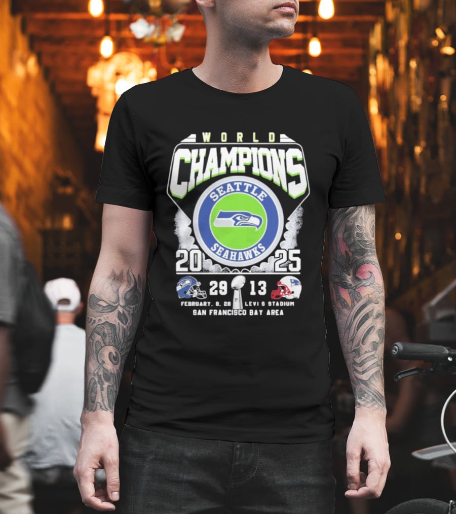 Seattle Seahawks World Champions 2025 Score 29 13 Levi's Stadium San Francisco Bay Area T-Shirt