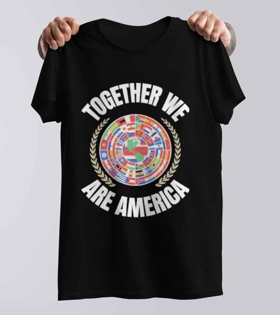 Together We Are America 2026 Global Flags Unity T-Shirt