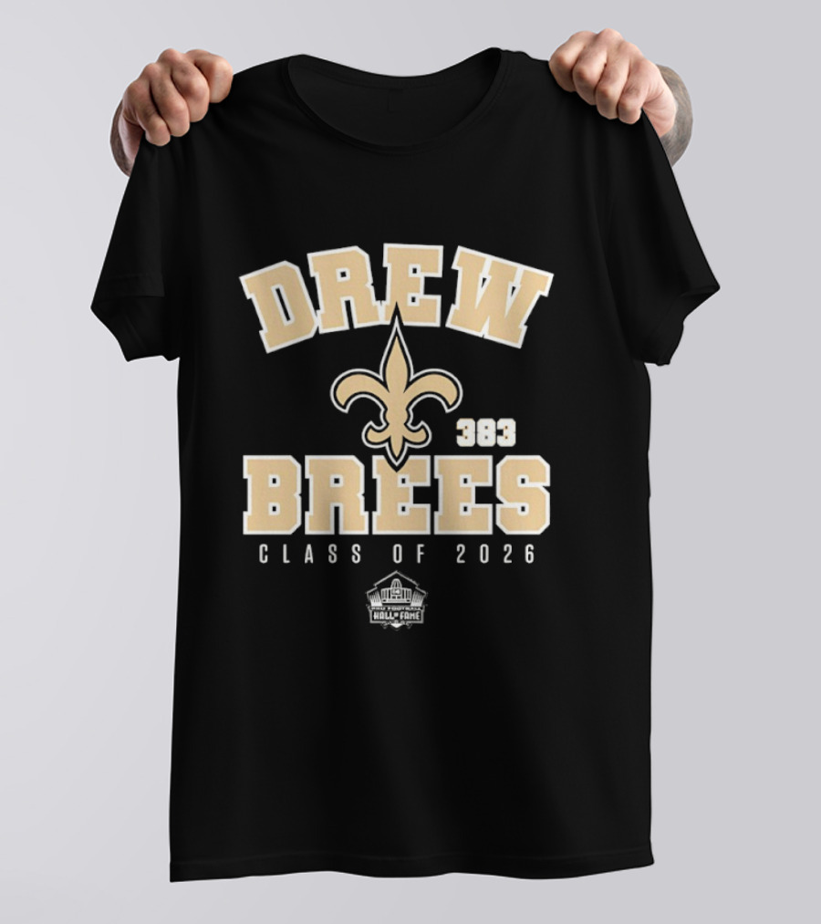 Drew Brees New Orleans Saints 2026 Pro Football Hall Of Fame Fleur De Lis T-Shirt