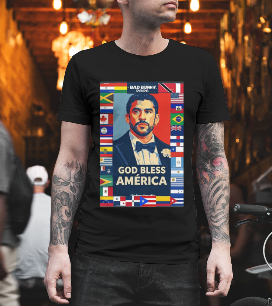 Bad Bunny 2026 Presidential Theme With Global Flags God Bless America T-Shirt