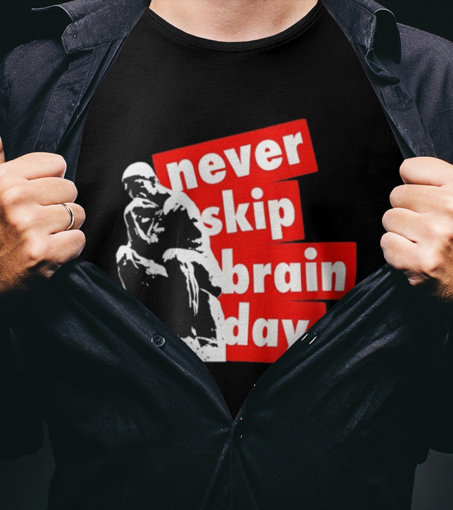 Never Skip Brain Day Thinking Statue Illustration Withed T-Shirt
