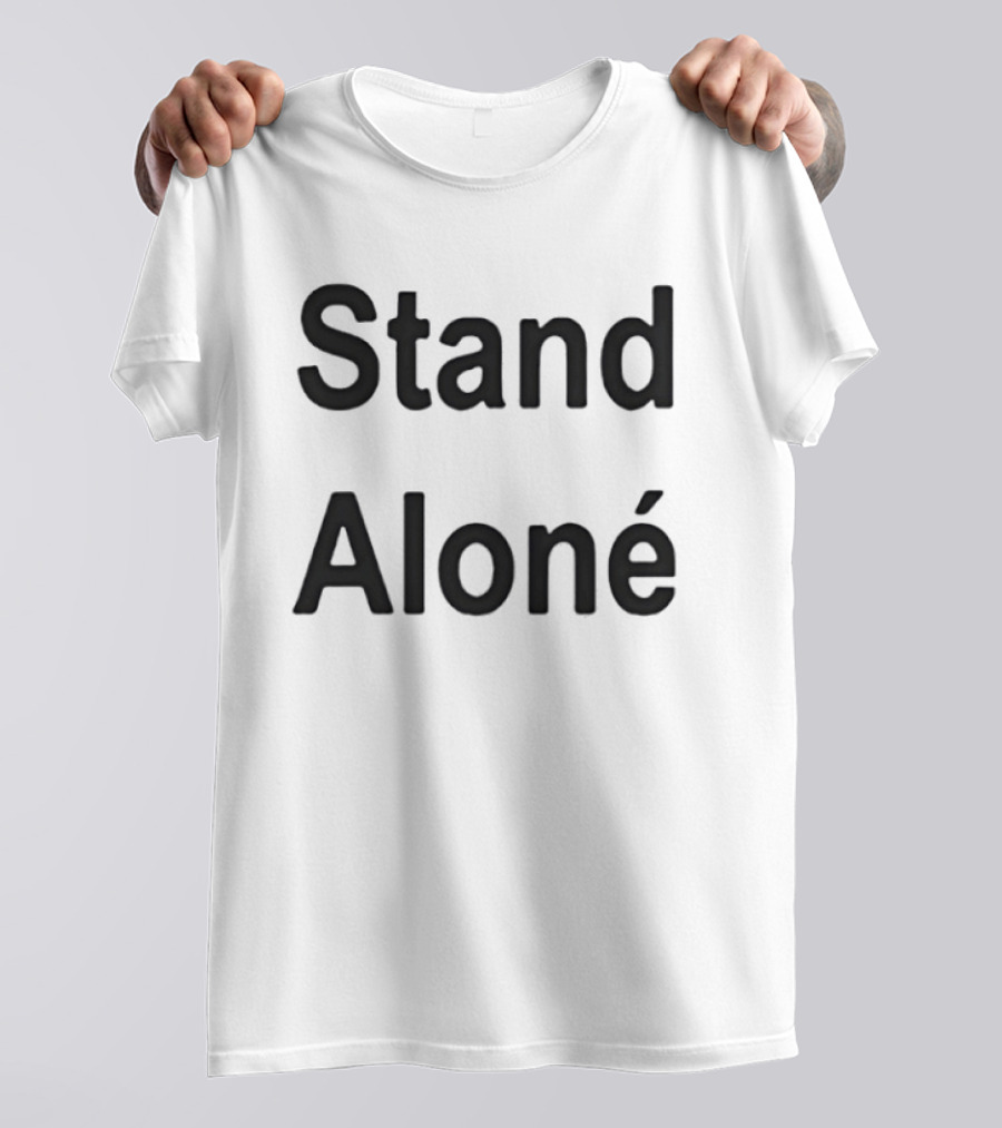 Stand Alone Aloné T-Shirt