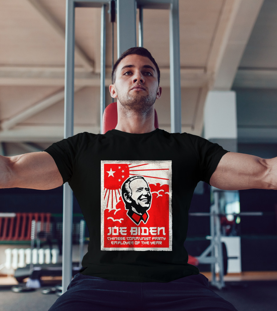 Joe Biden Chinese Communist Party Employee Of The Year T-Shirt
