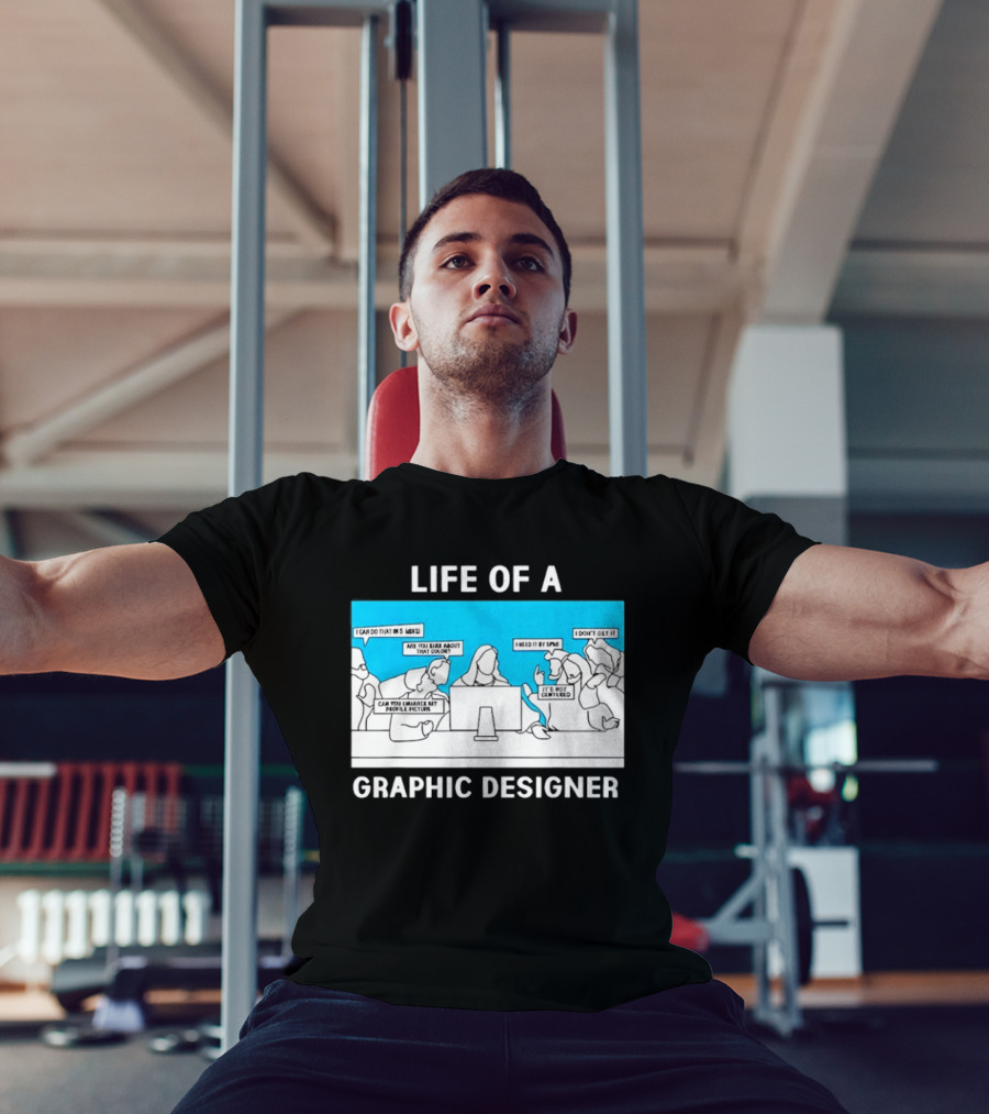 Life Of A Designer Creative Professional T-Shirt