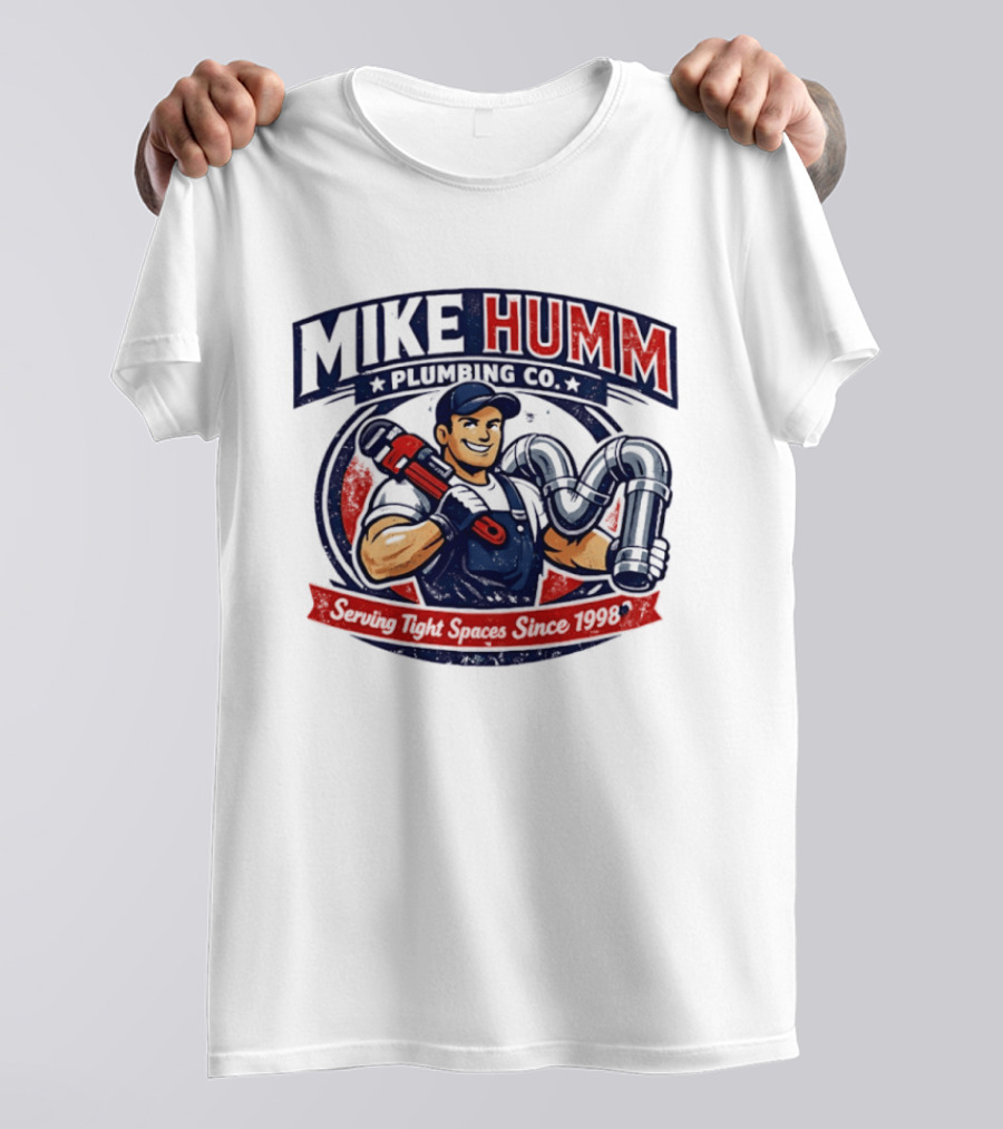 Mike Humm Plumbing Co Serving Tight Spaces Since 1998 Plumber With Wrench And Pipes T-Shirt