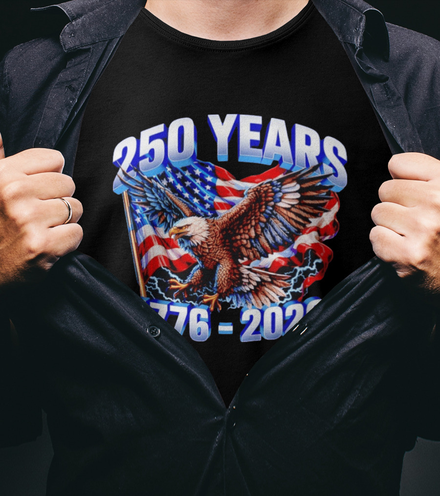 250 Years 1776 2026 American Flag Bald Eagle 4th Of July T-Shirt
