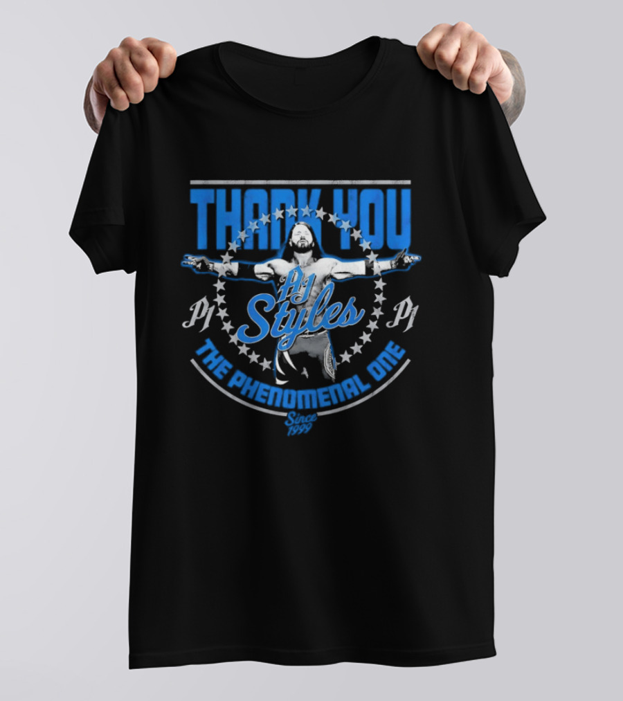 Thank You AJ Styles The Phenomenal One Since 1999 T-Shirt